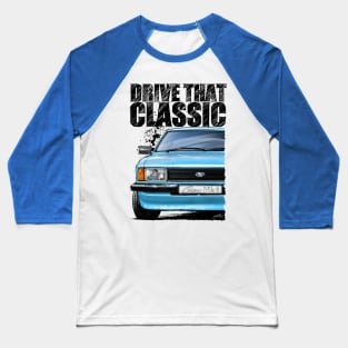 Drive that Classic Ford Cortina mk4 Baseball T-Shirt